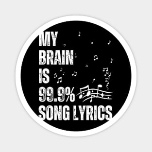 My Brain Is 99% Song Lyrics Funny Singer Music Lover Magnet